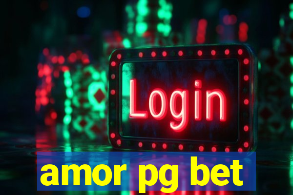 amor pg bet
